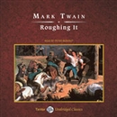 Roughing It by Mark Twain