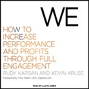 We: How to Increase Performance and Profits Through Full Engagement by Rudy Karsan
