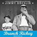 Branch Rickey by Jimmy Breslin