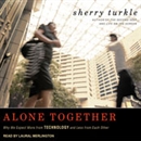 Alone Together by Sherry Turkle