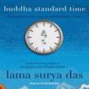 Buddha Standard Time by Lama Surya Das
