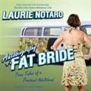 Autobiography of a Fat Bride by Laurie Notaro