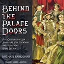 Behind the Palace Doors by Michael Farquhar