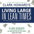 Clark Howard's Living Large in Lean Times by Clark Howard