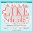 Why Don't Students Like School? by Daniel T. Willingham