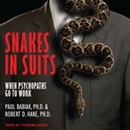 Snakes in Suits by Robert D. Hare