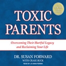 Toxic Parents by Craig Buck
