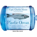Plastic Ocean by Charles Moore