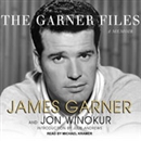The Garner Files: A Memoir by James Garner