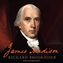 James Madison by Richard Brookhiser