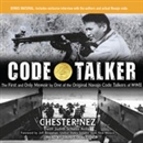 Code Talker by Chester Nez