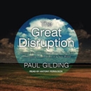 The Great Disruption by Paul Gilding