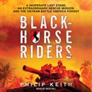 Blackhorse Riders by Philip Keith