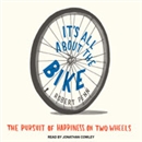 It's All About the Bike by Robert Penn
