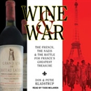 Wine and War by Donald Kladstrup