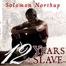 Twelve Years a Slave by Solomon Northup