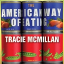 The American Way of Eating by Tracie McMillan