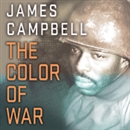 The Color of War by James Campbell