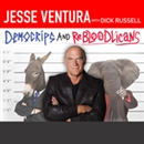 DemoCRIPS and ReBLOODlicans by Jesse Ventura