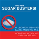 The New Sugar Busters!: Cut Sugar to Trim Fat by H. Leighton Steward