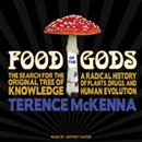 Food of the Gods by Terence McKenna