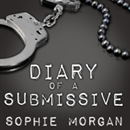 Diary of a Submissive by Sophie Morgan