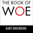 The Book of Woe: The DSM and the Unmaking of Psychiatry by Gary Greenberg