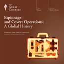 Espionage and Covert Operations: A Global History by Vejas Gabriel Liulevicius