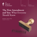 The First Amendment and You: What Everyone Should Know by John E. Finn