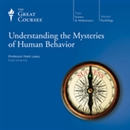 Understanding the Mysteries of Human Behavior by Mark Leary