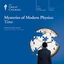 Mysteries of Modern Physics: Time by Sean M. Carroll