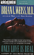 Only Love Is Real by Brian Weiss