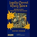 Legally Correct Fairy Tales by David Fisher