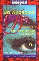 Do Androids Dream of Electric Sheep? by Philip K. Dick