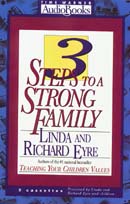 3 Steps to a Strong Family by Linda Eyre