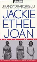 Jackie, Ethel, Joan by J. Randy Taraborrelli