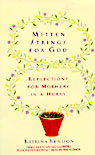 Mitten Strings for God by Katrina Kenison
