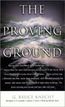The Proving Ground by G. Bruce Knecht