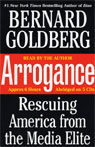 Arrogance by Bernard Goldberg