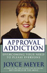 Approval Addiction by Joyce Meyer