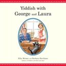Yiddish with George and Laura by Ellis Weiner