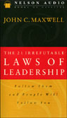 The 21 Irrefutable Laws of Leadership by John C. Maxwell