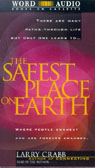 The Safest Place on Earth by Larry Crabb