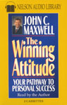 The Winning Attitude by John C. Maxwell