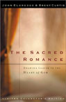 The Sacred Romance by Brent Curtis