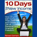 10 Days to New Income by Richard Gorham