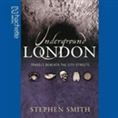 Underground London by Stephen Smith