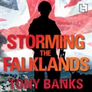 Storming the Falklands: My War and After by Tony Banks
