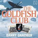 The Goldfish Club by Danny Danziger