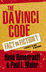 The Da Vinci Code: Fact or Fiction? by Hank Hanegraaff